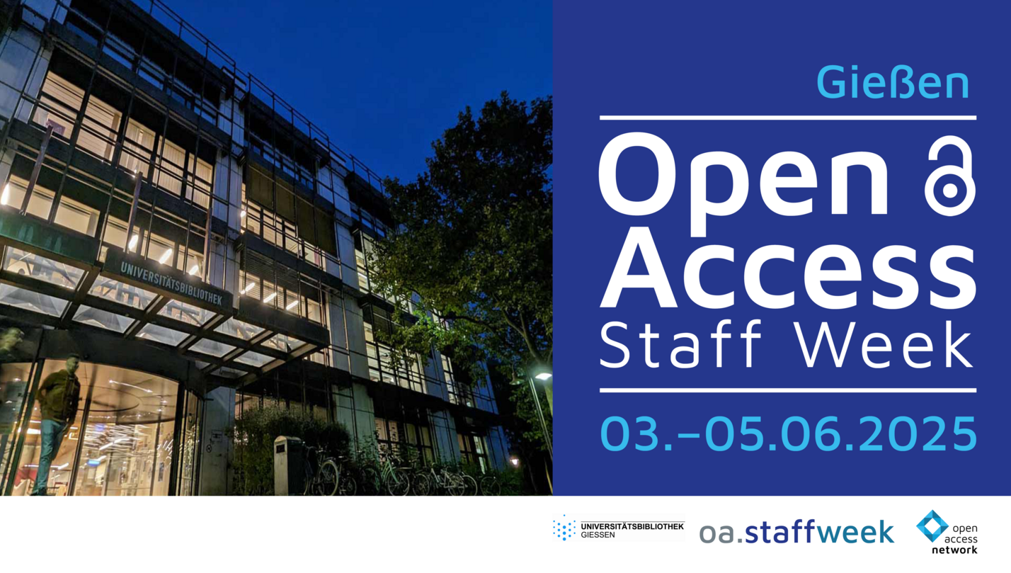 Ankündigung Open Access Staff Week Gießen 3.-5.6.2025